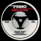 Primo Nelson - What`s That b/w Punched On The Train - Primo Nelson UK 7"