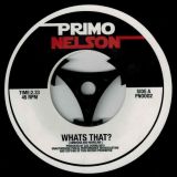 Primo Nelson – What`s That b/w Punched On The Train – Primo Nelson UK 7″