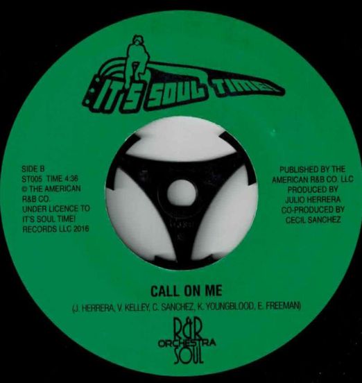 The R&R Soul Orchestra - Call On Me b/w War - It's Soul Time 7"
