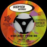 Patti Jo – Make Me Believe In You b/w Stay Away From Me – Outta Sight 7″