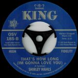 Shirley Wahls – Why Am I Crying b/w That’s How Long (I’m Gonna Love You) – Outta Sight 7″