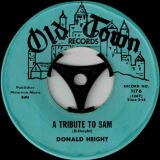 Donald Height – Climbin’ The Pole b/w A Tribute To Sam – Old Town  7″