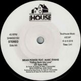 Brian Power Feat. Marc Evans – Falling Back Into Love (Original  Edit) b/w DJ Spen Edit – SoulHouse 7″