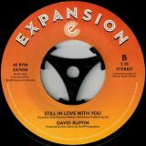 David Ruffin – I Wanna Be With You b/w Still In Love With You – Expansion 7″