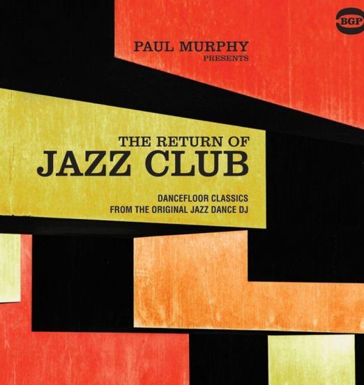 V.A. - Paul Murphy Presents The Return Of The Jazz Club - BGP 2LP