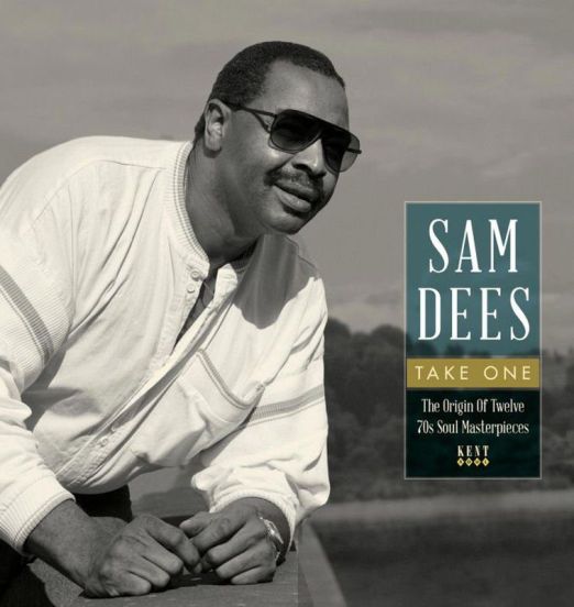 *BACK IN!* Sam Dees  - Take One: The Origin Of Twelve 70s Soul Masterpieces - Kent HIQ UK LP