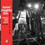 VA – Lovin’ Mighty Fire: Nippon Funk * Soul * Disco 1973-1983 – BGP UK 2LP