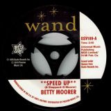 Betty Moorer – Speed Up b/w It’s My Thing – Outta Sight 7″
