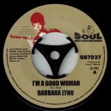 Barbara Lynn -I’m A Good Woman b/w I Don’t Want A Playboy – Soul Brother 7″