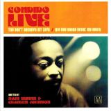 Condido Live – You Don’t Deserve My Love b/w Are You Gonna Break My Heart  – Six Nine 7″