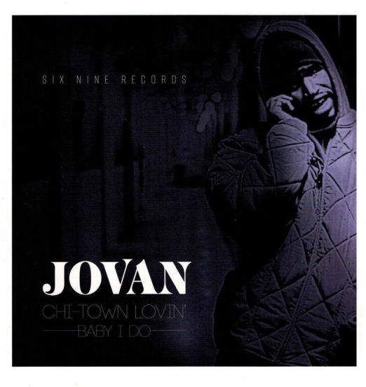 Jovan - Chi-Town Lovin' b/w Baby I Do - Six Nine 7"