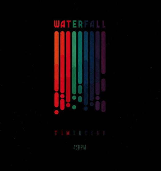 Tim Tucker - Waterfall b/w What's It All About - Six Nine 7"