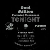 Cool Million Featuring Glenn Jones – Tonight (T-Groove Remix) b/w Leave Me – Six Nine 7″