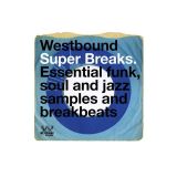 V.A.  – Westbound Super Breaks: Essential Funk, Soul And Jazz Samples And Breakbeats – Westbound 2LP