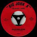 Big John K – Poor Souls b/w Marching Home – Tramp 7″