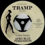 Afro Blue Persuasion – Cuban Fantasy b/w Poinciana – Tramp 7″
