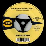 Rufus Thomas – Funky Hot Grits b/w  Give Me The Green Light – BGP 7″