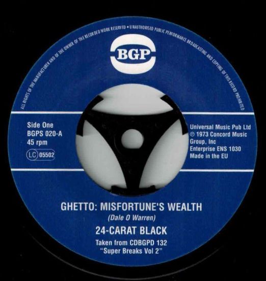 The 24-Carat Black - Ghetto - Misfortune's Wealth b/w  24 Carat Black Theme - BGP 7"