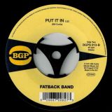 Fatback Band – Peace Love And Not War b/w  Put It In – BGP 7″