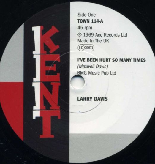 Larry Davis - I've Been Hurt So Many Times b/w Danny Monday - Baby Without You - Kent 7"