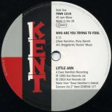 Little Ann – What Should I Do b/w Who Are You Trying To Fool – Kent 7″