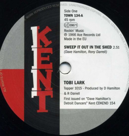 Tobi Lark - Sweep It Out In The Shed b/w Dottie & Millie - Nothing In This World - Kent 7"