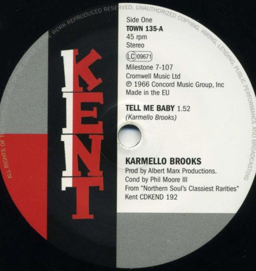 Karmello Brooks - Tell Me Baby b/w Carla Thomas - I’ll Never Stop - Kent 7"