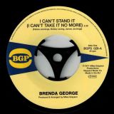 Brenda George – I Can’t Stand It b/w  What You See Is What You Get – BGP 7″
