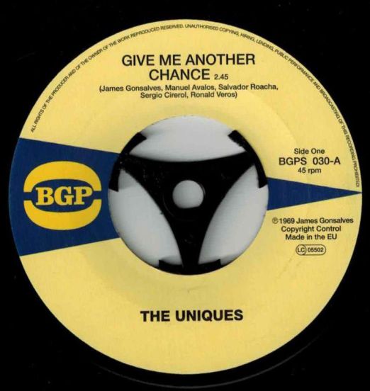 The Uniques - Give Me Another Chance b/w  The Eternal Flames - Hi Off Life - BGP 7"