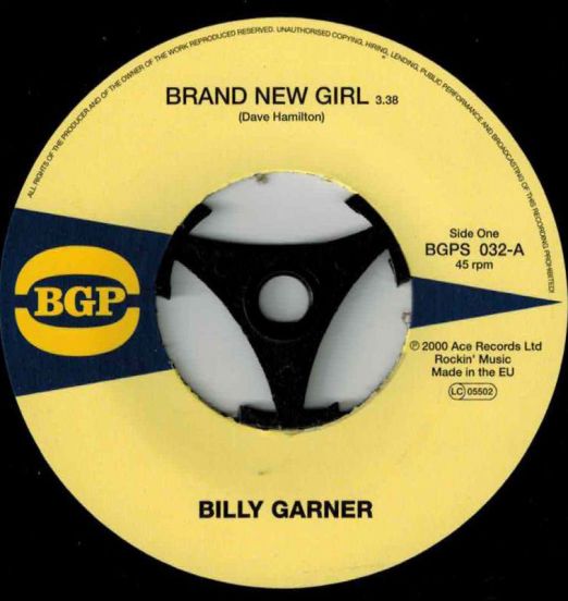 Billy Garner - Brand New Girl b/w  I Got Some (Pt 1) - BGP 7"