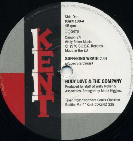 Rudy Love & The Company - Suffering Wrath b/w Percy Milem - Call On Me - Kent 7"