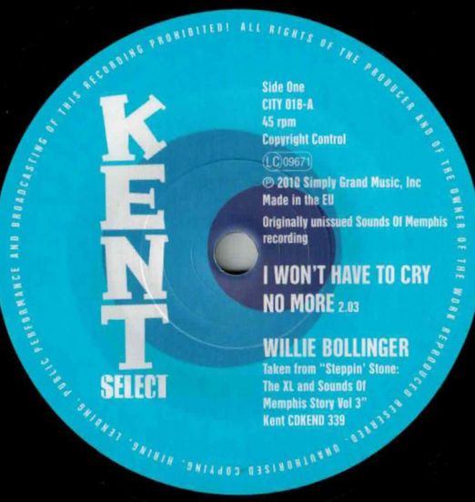 Willie Bollinger - I Won't Have To Cry No More b/w Willie Walker - Run Around - Kent Select UK 7"