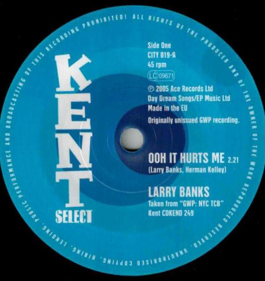 Larry Banks - Ooh It Hurts Me b/w Bobby Penn - Without Your Love - Kent Select UK7"