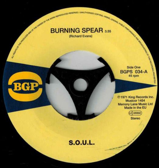 S.O.U.L. - Burning Spear (7” version) b/w  Do Whatever You Want To Do - BGP 7"