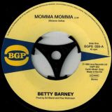 Betty Barney – Momma Momma b/w  The Chilli Peppers – Chicken Scratch – BGP 7″
