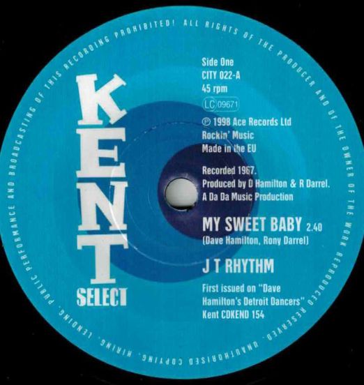 J.T. Rhythm - My Sweet Baby b/w O.C.Tolbert - All I Want Is You - Kent Select UK 7"