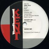 Jackie Day – Naughty Boy b/w Get To Steppin’ – Kent 7″