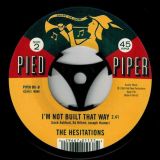 Lorraine Chandler – I Can’t Hold On (Alternate) b/w  The Hesitations – I’m Not Built That Way – Kent Pied Piper 7″