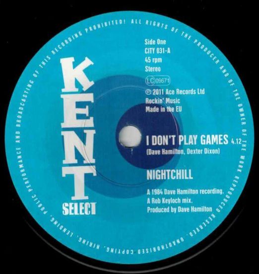 Nightchill - I Don't Play Games (With My Heart) b/w Romeo & Juliet - You Got What It Takes - Kent Select 7"
