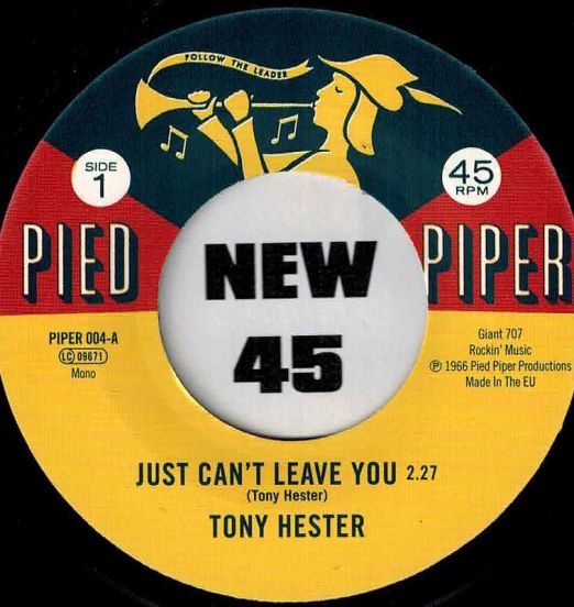 Tony Hester - Just Can't Leave You b/w  Freddy Butler - Give Me Lots Of Lovin' - Pied Piper 7"