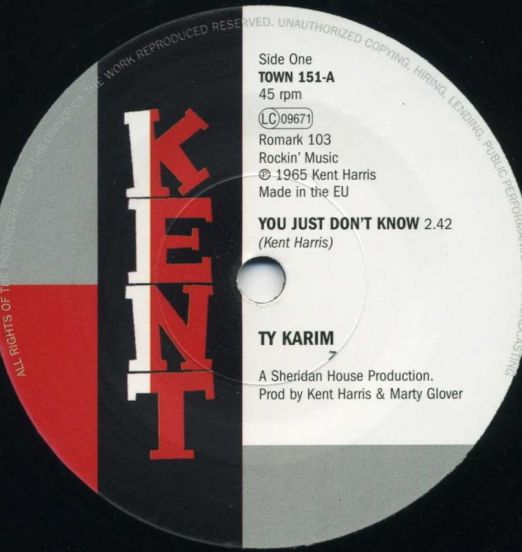 Ty Karim - You Just Don't Know b/w Lighten Up - Kent 7"