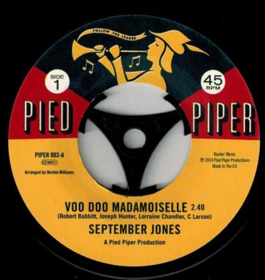 September Jones - Voo Doo Madamoiselle b/w  Freddy Butler - That’s When I Need You - Pied Piper 7"