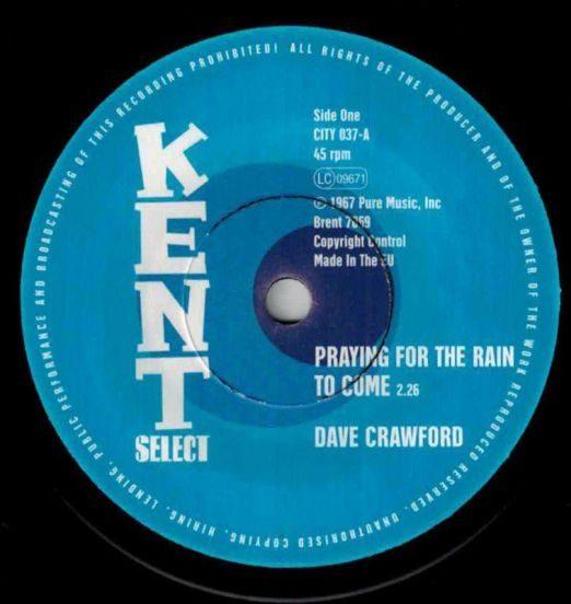 Dave Crawford - Praying For Rain To Come b/w Jeannie Trevor - Tinklin' Bells - Kent Select 7"