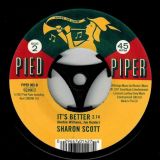 Willie Kendrick – She’ll Be Leaving You b/w  Sharon Scott – It’s Better  – Pied Piper 7″