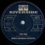 Mongo Santamaria Orchestra - Yeh-Yeh! b/w Get The Money - Bgp UK 7"