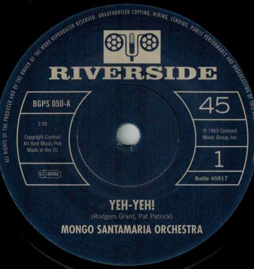 Mongo Santamaria Orchestra - Yeh-Yeh! b/w Get The Money - Bgp UK 7"