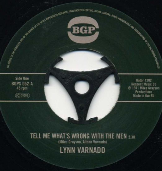 Lynn Varnado - Tell Me What’s Wrong With The Men b/w Staying At Home Like A Woman - BGP 7"