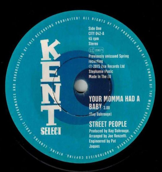 Street People - Your Momma Had A Baby b/w Baby, You Got It All - Kent Select 7"