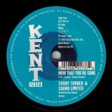 Maxine Brown – I Want A Guarantee b/w Sonny Turner & Sound Limited – Now That You’re Gone – Kent Select 7″