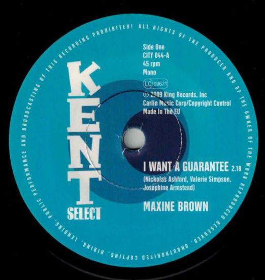 Maxine Brown - I Want A Guarantee b/w Sonny Turner & Sound Limited - Now That You’re Gone - Kent Select 7"